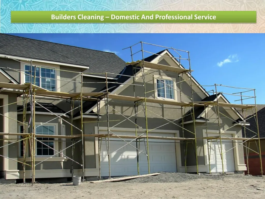 builders cleaning domestic and professional