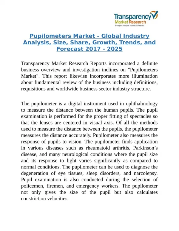 Pupilometers Market - Will Reflect Significant Growth Prospects during 2017-25.