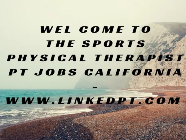 Sports Physical Therapist PT Jobs California - www.linkedpt.com
