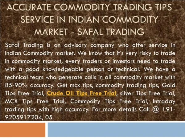 Accurate Commodity Trading Tips Service in Indian Commodity market - Safal Trading