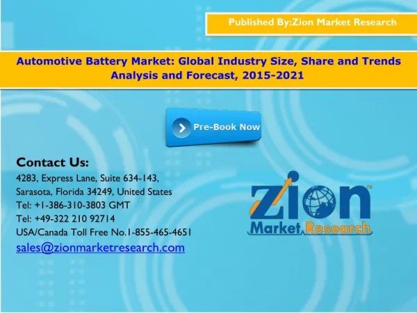 Global Automotive Battery Market share, Trend, Competitor Strategy and Forecast to 2021