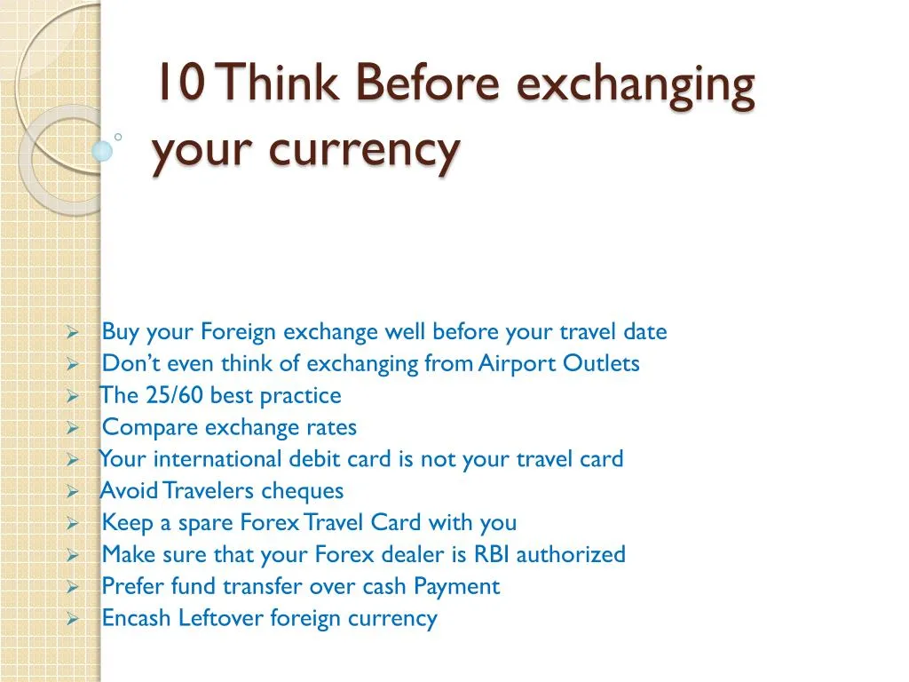 10 think before exchanging your currency