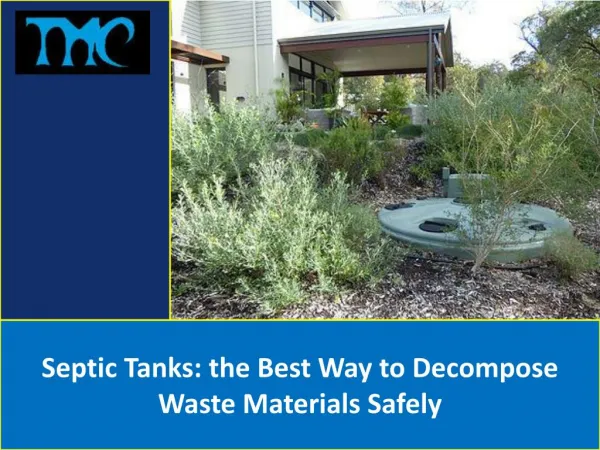 Septic Tanks: the Best Way to Decompose Waste Materials Safely