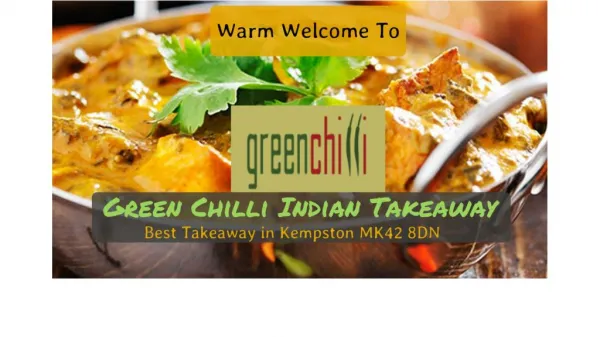 Green Chilli | Best Indian Takeaway in Kempston MK42