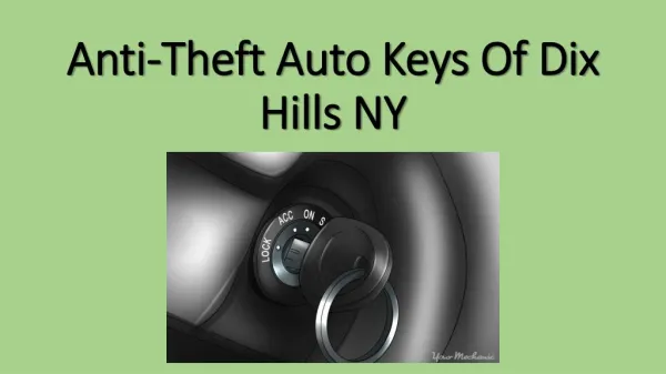 Anti-Theft Auto Keys Of Dix Hills NY