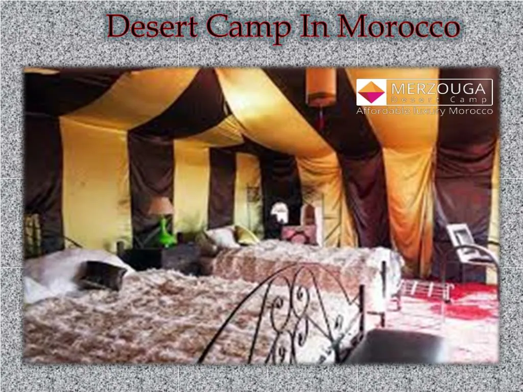 desert camp in morocco