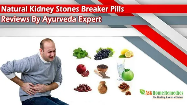 Natural Kidney Stones Breaker Pills Reviews By Ayurveda Expert