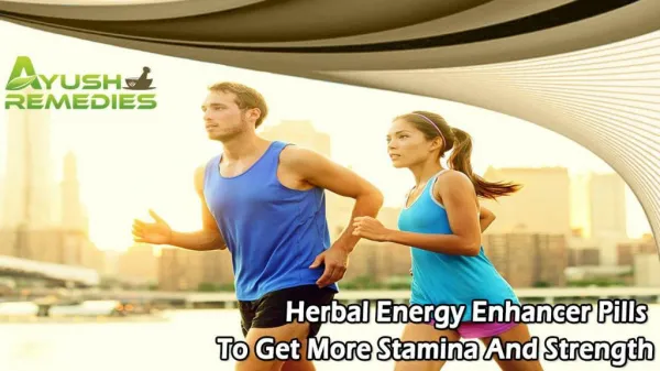 Herbal Energy Enhancer Pills To Get More Stamina And Strength