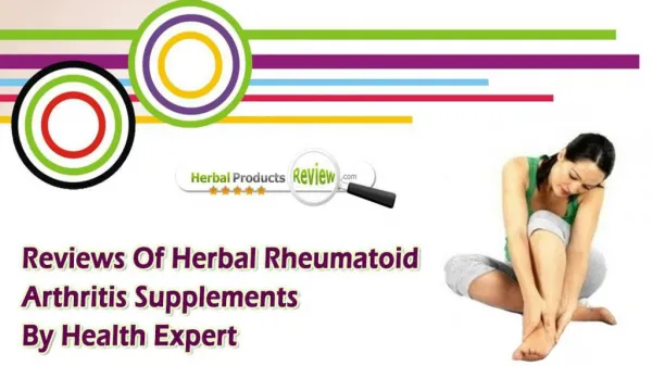 Reviews Of Herbal Rheumatoid Arthritis Supplements By Health Expert
