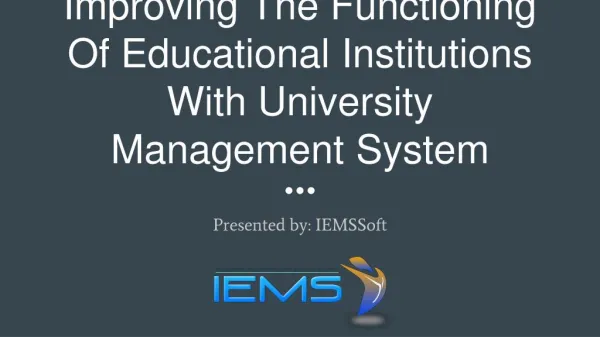 Improving The Functioning Of Educational Institutions With University Management System