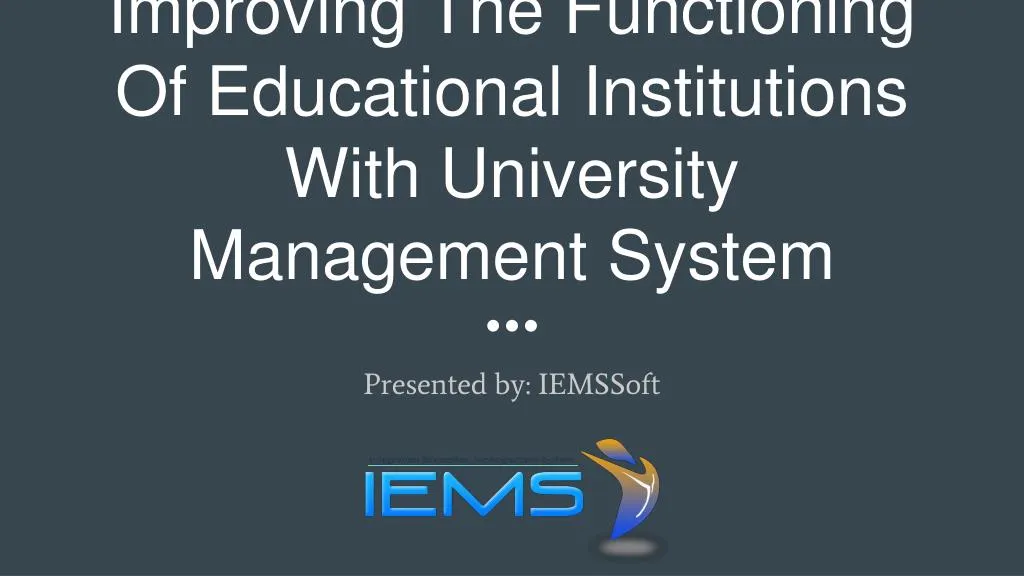 improving the functioning of educational institutions with university management system