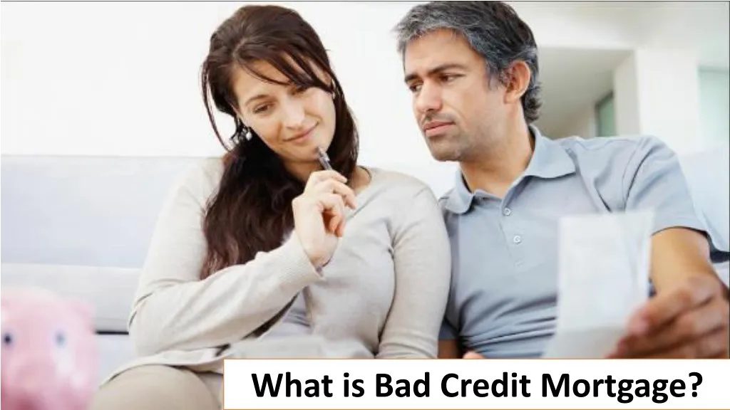 what is bad credit mortgage