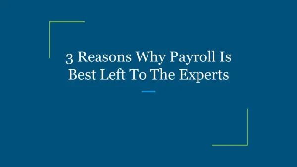 3 Reasons Why Payroll Is Best Left To The Experts