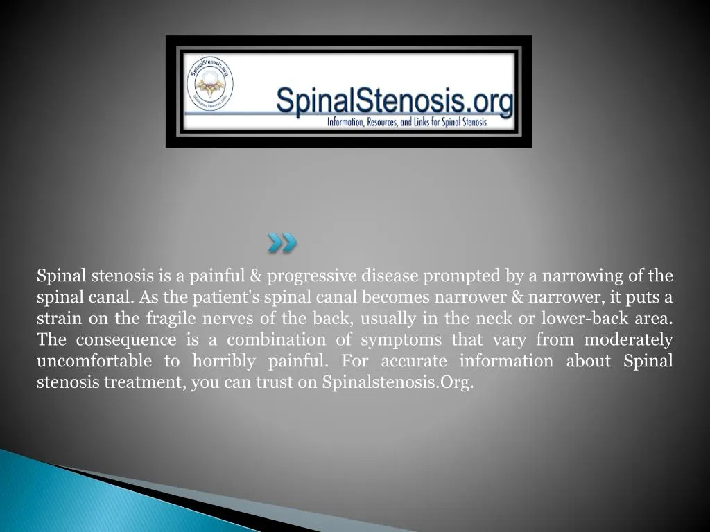 spinal stenosis is a painful progressive disease