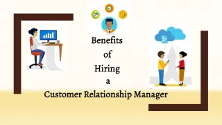 Benefits of Hiring a Customer Relationship Manager - slide 1