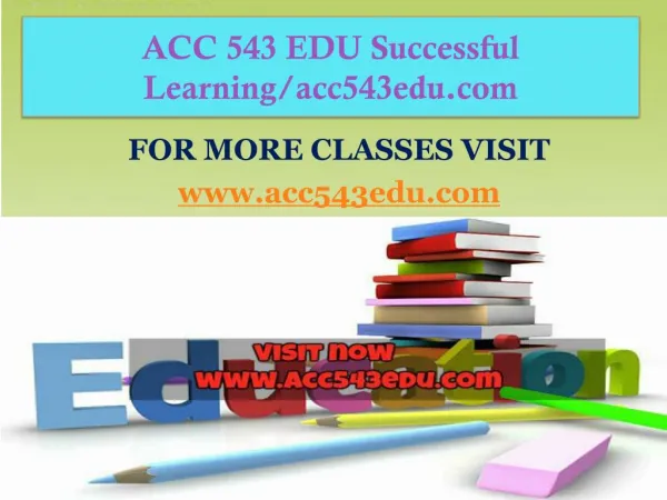 ACC 543 EDU Successful Learning/acc543edu.com