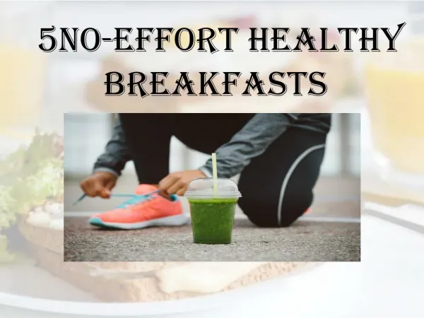 5No-Effort Healthy Breakfasts