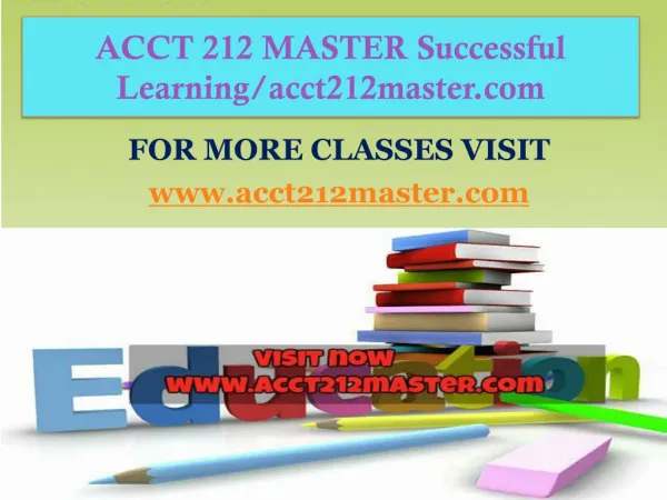 ACCT 212 MASTER Successful Learning/acct212master.com