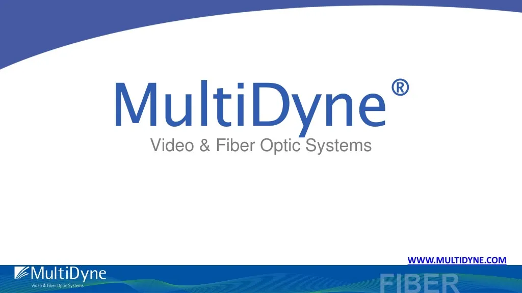 multidyne video fiber optic systems