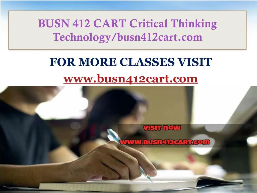 busn 412 cart critical thinking technology busn412cart com