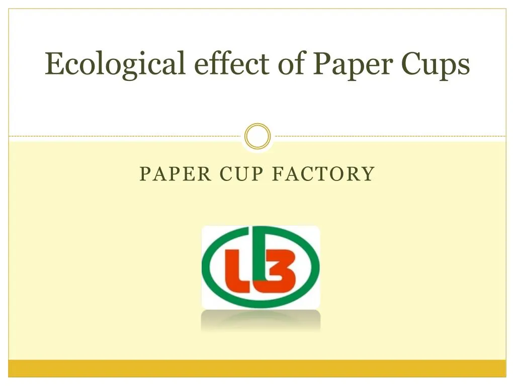 ecological effect of paper cups