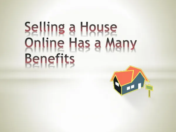 Selling a House Online Has a Many Benefits