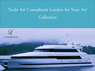 Yacht Art Consultants London for Your Art Collection