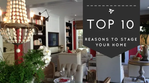 Big Style Staging Top 10 Reasons to Stage your home
