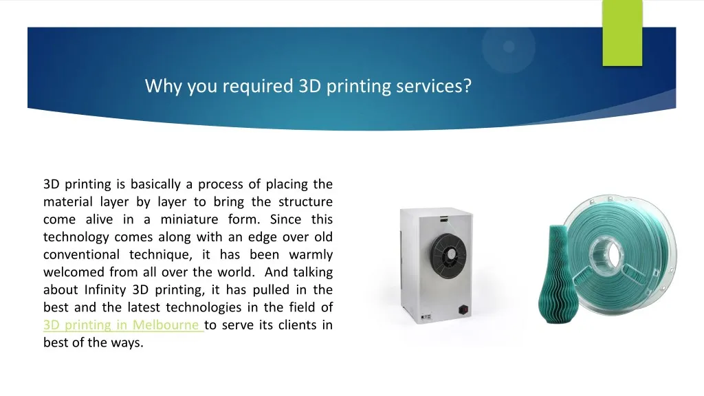 why you required 3d printing services