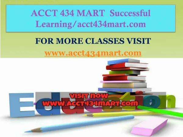 ACCT 434 MART Successful Learning/acct434mart.com