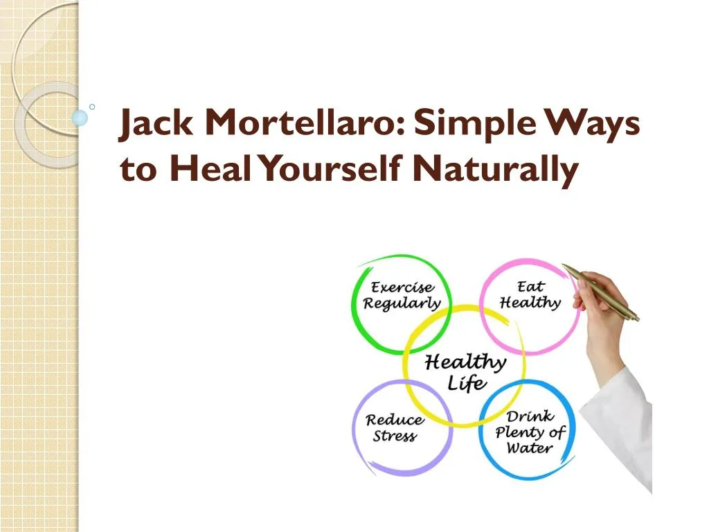 jack mortellaro simple ways to heal yourself naturally
