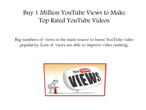 Buy 1 Million YouTube Views to Make Top Rated YouTube Videos