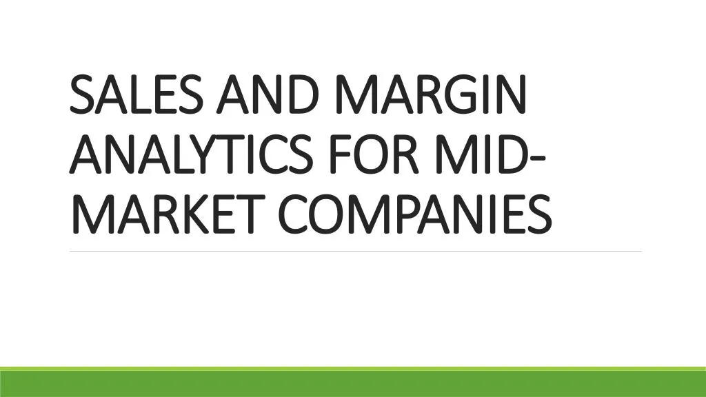 sales and margin analytics for mid market companies