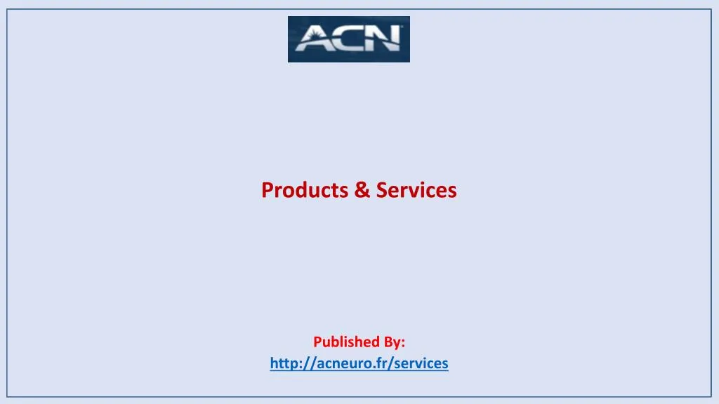 products services published by http acneuro fr services