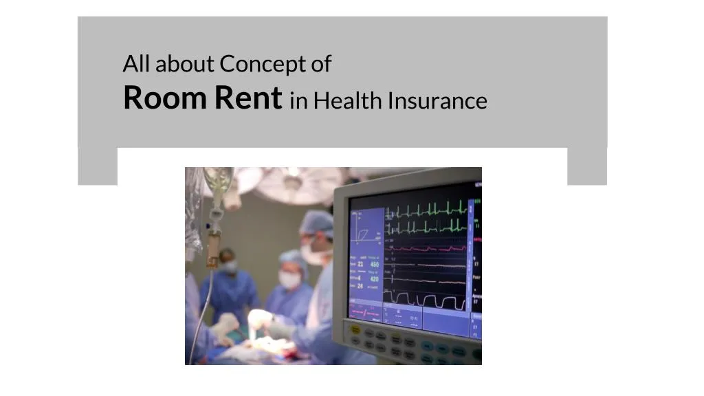 all about concept of room rent in health insurance