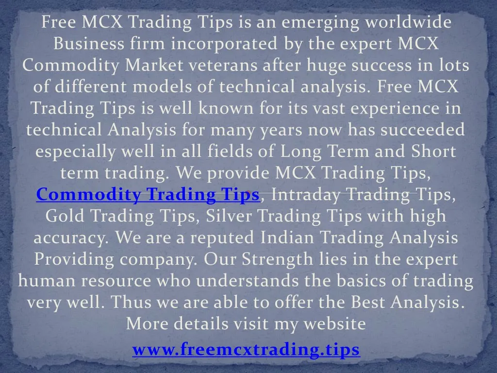 free mcx trading tips is an emerging worldwide