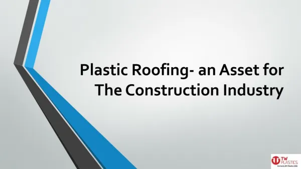 Plastic Roofing- an Asset for The Construction Industry