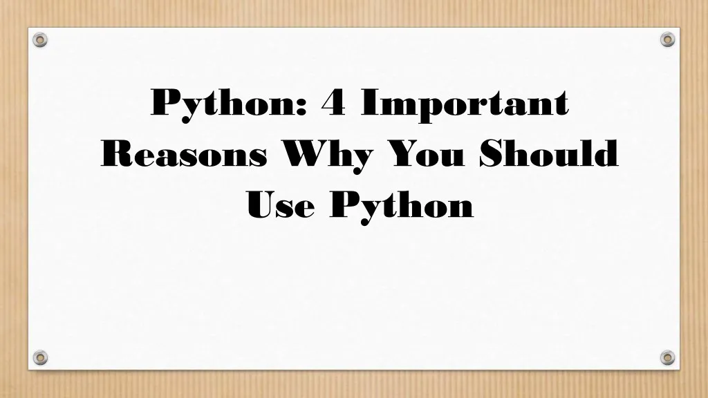 python 4 important reasons why you should