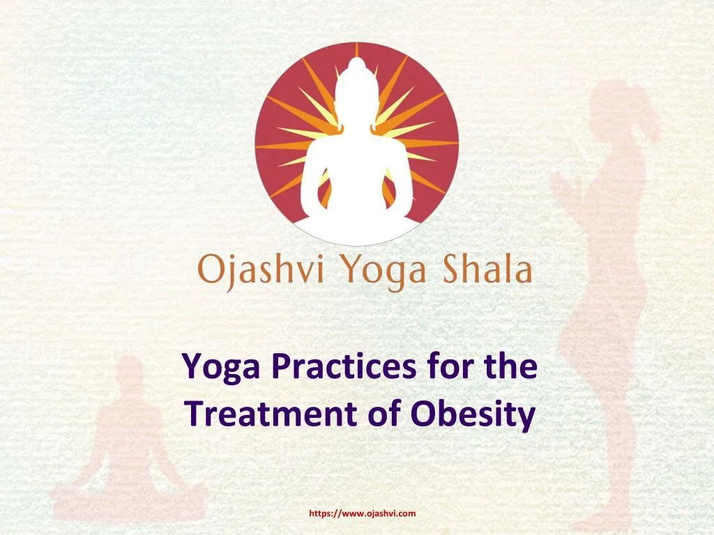 yoga practices for the treatment of obesity