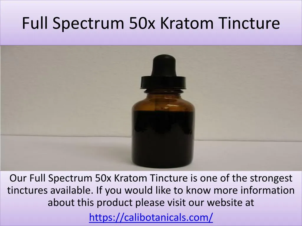 full spectrum 50x kratom tincture