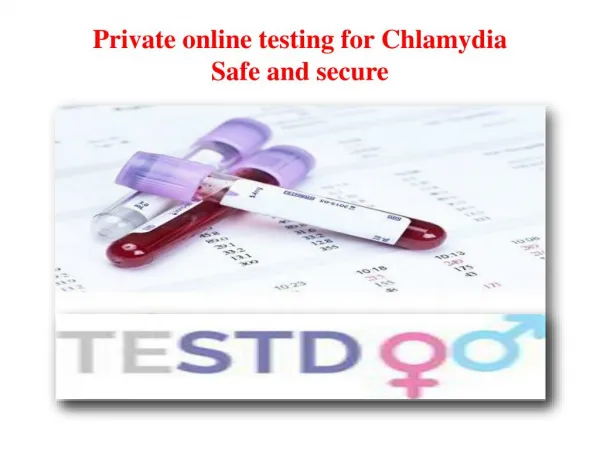 Private online testing for Chlamydia Safe and secure