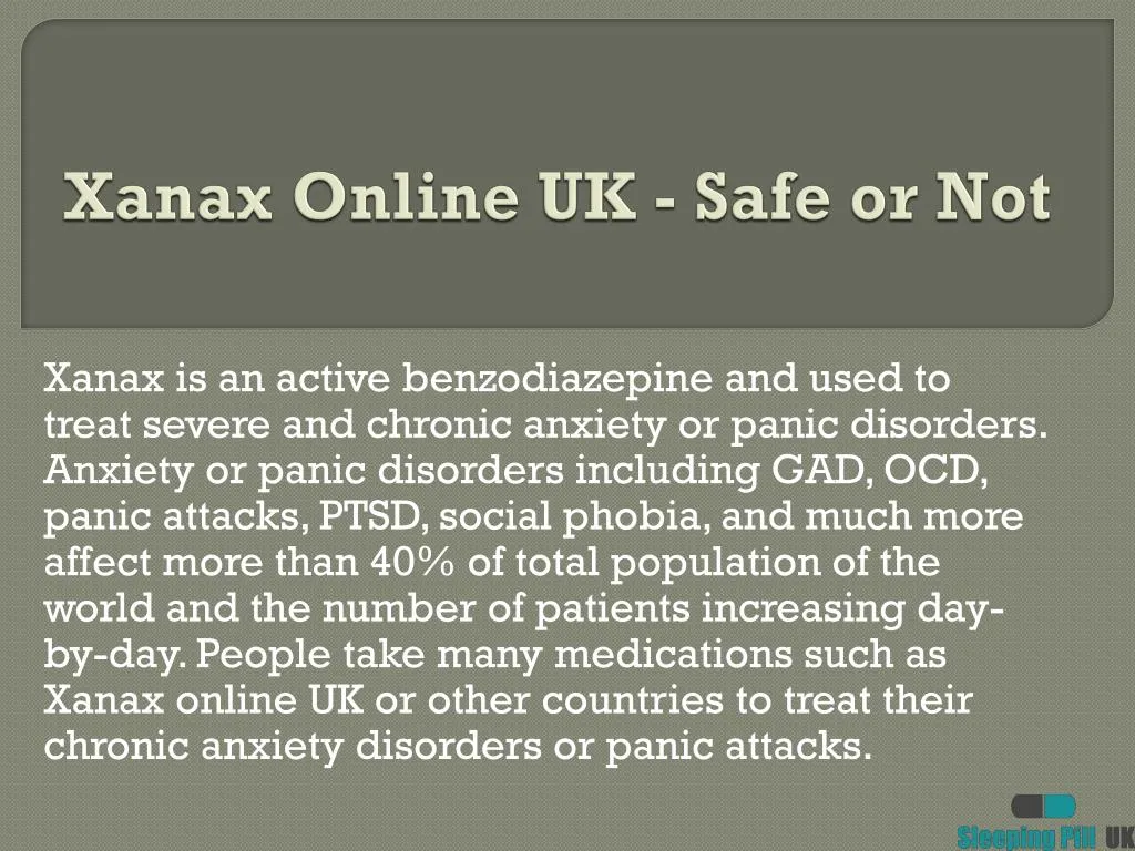 xanax online uk safe or not