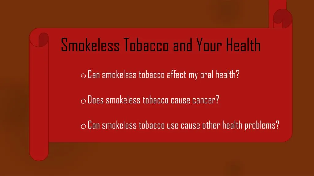 smokeless tobacco and your health