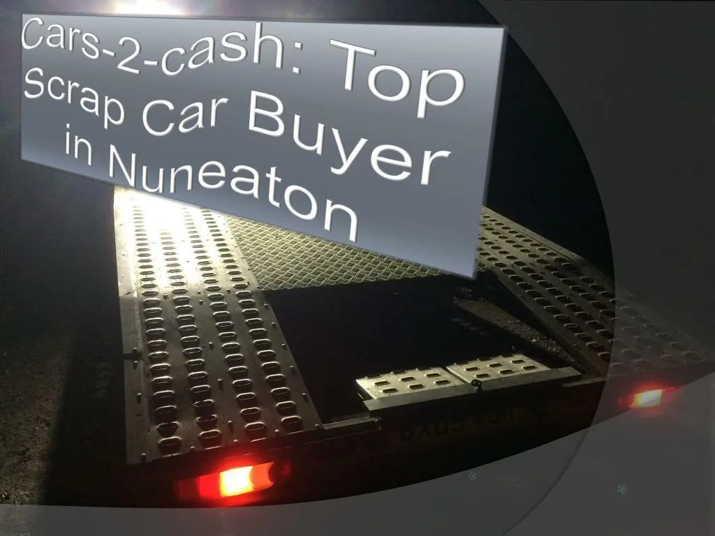cars 2 cash top scrap car buyer in nuneaton