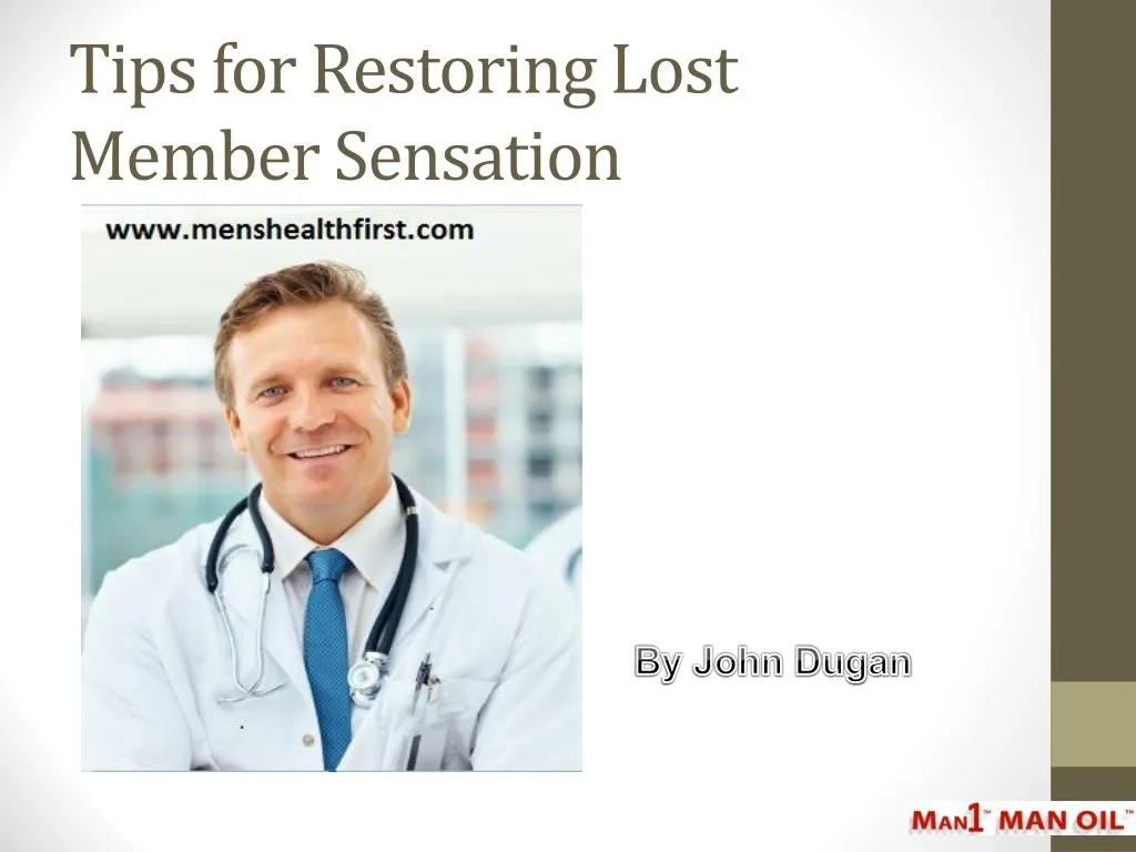 tips for restoring lost member sensation