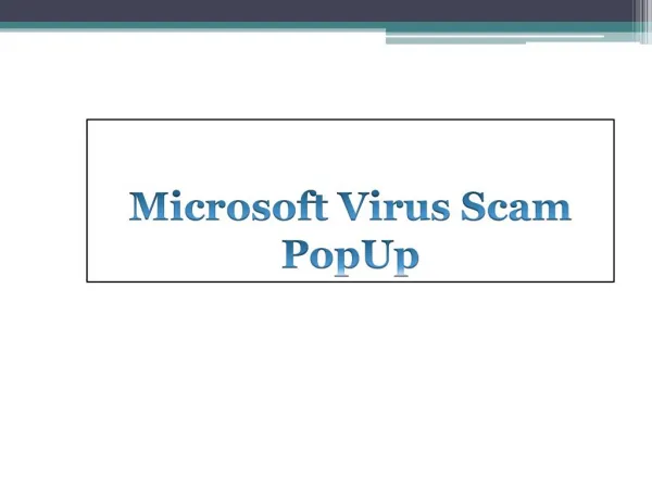 Aware of Microsoft Virus Scam PopUp
