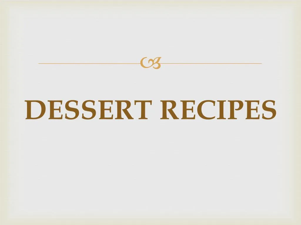 dessert recipes