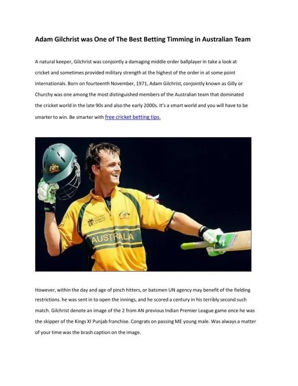 Adam Gilchrist was One of The Best Betting Timming in Australian Team