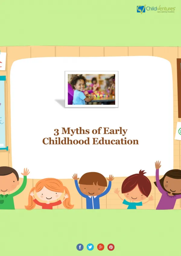 3 Common Myths of Early Childhood Education