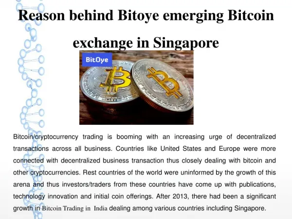 Reason behind Bitoye emerging Bitcoin exchange in Singapore